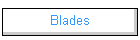 Blades