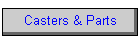 Casters & Parts