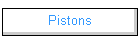 Pistons